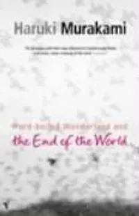 Hard-Boiled Wonderland and the End of the World