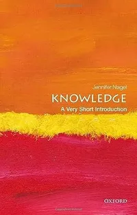 Knowledge: A Very Short Introduction