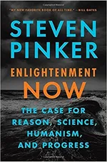 Enlightenment Now: The Case for Reason, Science, Humanism, and Progress