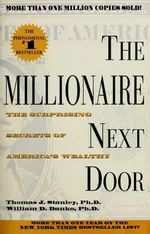 The Millionaire Next Door: The Surprising Secrets of America's Wealthy