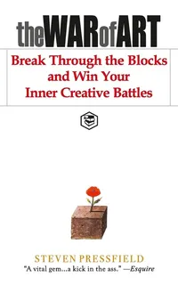 The War of Art: Winning the Inner Creative Battle